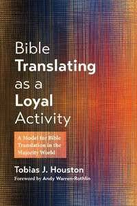 Cover of Bible Translating as a Loyal Activity