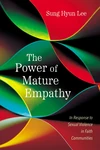 Cover of The Power of Mature Empathy