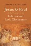 Cover of Jesus and Paul in the Context of Judaism and Early Christianity