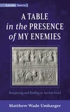 Cover of A Table in the Presence of My Enemies