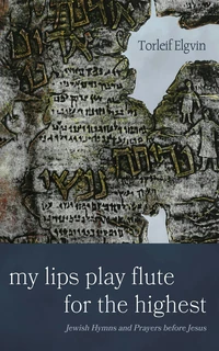 Cover of My Lips Play Flute for the Highest
