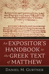 Cover of An Expositor’s Handbook to the Greek Text of Matthew