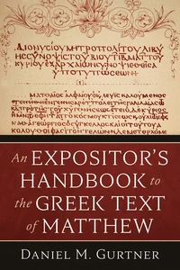 Cover of An Expositor’s Handbook to the Greek Text of Matthew