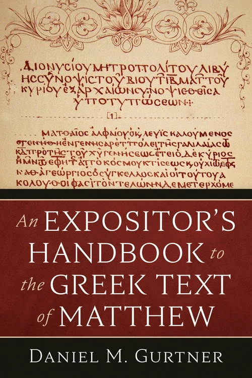Cover of An Expositor’s Handbook to the Greek Text of Matthew