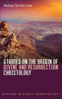 Cover of Studies on the Origin of Divine and Resurrection Christology
