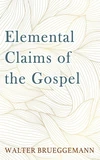 Cover of Elemental Claims of the Gospel
