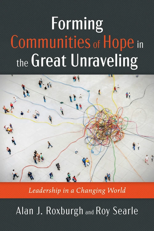 Cover of Forming Communities of Hope in the Great Unraveling