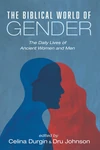 Cover of The Biblical World of Gender