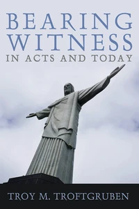 Cover of Bearing Witness in Acts and Today