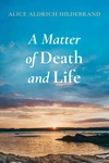 Cover of A Matter of Death and Life