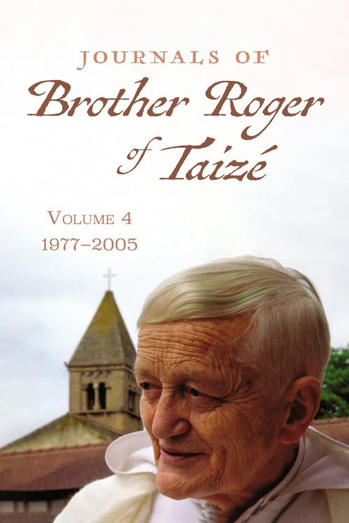 Cover of Journals of Brother Roger of Taizé, Volume 4
