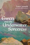 Cover of Gwen and the Underwater Sorceress