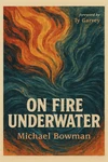 Cover of On Fire Underwater