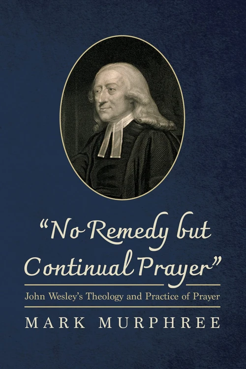 Cover of “No Remedy but Continual Prayer”