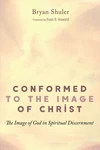 Cover of Conformed to the Image of Christ