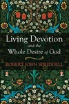 Cover of Living Devotion and the Whole Desire of God