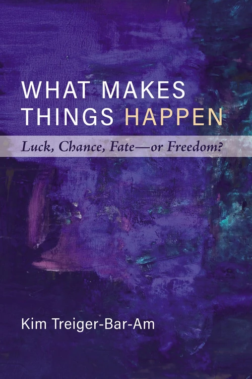 Cover of What Makes Things Happen