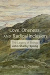 Cover of Love, Oneness, and Radical Inclusion