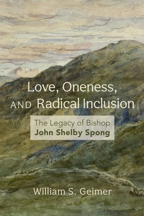 Cover of Love, Oneness, and Radical Inclusion