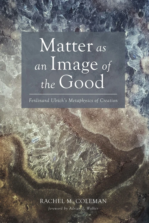 Cover of Matter as an Image of the Good