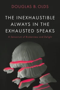 Cover of The Inexhaustible Always in the Exhausted Speaks