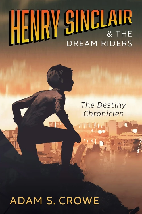 Cover of Henry Sinclair and the Dream Riders