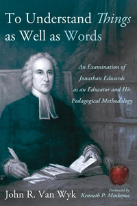 Cover of To Understand Things as Well as Words