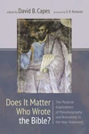 Cover of Does It Matter Who Wrote the Bible?
