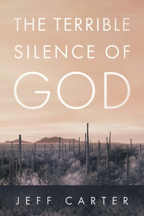 Cover of The Terrible Silence of God