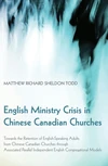Cover of English Ministry Crisis in Chinese Canadian Churches