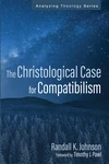 Cover of The Christological Case for Compatibilism