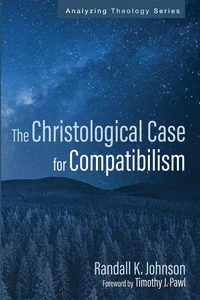 Cover of The Christological Case for Compatibilism