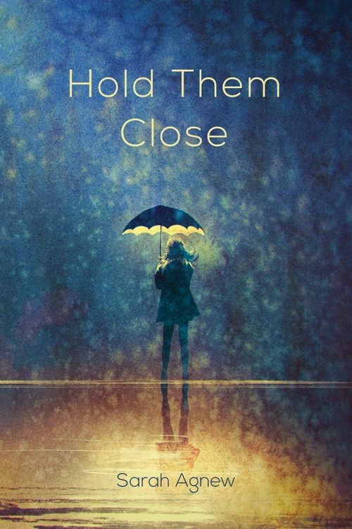 Cover of Hold Them Close