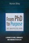 Cover of From PhD to Purpose: The Unexpected Path