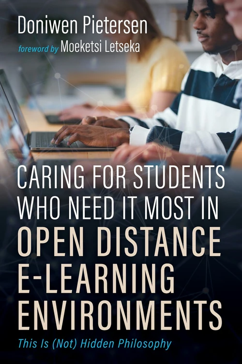 Cover of Caring for Students Who Need It Most in Open Distance E-Learning Environments