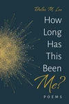Cover of How Long Has This Been Me?
