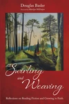 Cover of All Swirling and Weaving