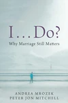 Cover of I . . . Do?