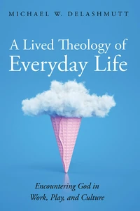 Cover of A Lived Theology of Everyday Life