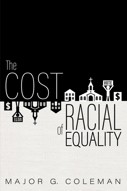 Cover of The Cost of Racial Equality