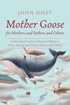 Cover of Mother Goose for Mothers and Fathers and Others