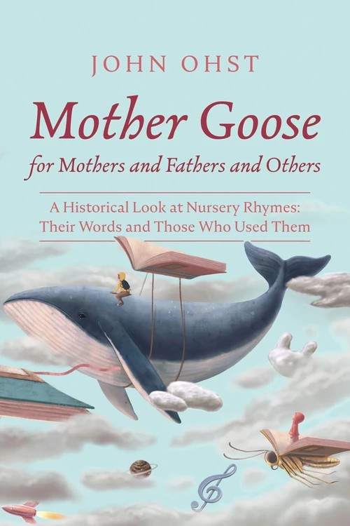 Cover of Mother Goose for Mothers and Fathers and Others