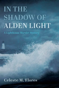 Cover of In the Shadow of Alden Light