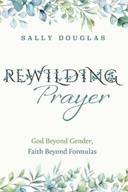 Cover of Rewilding Prayer