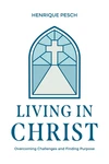 Cover of Living in Christ