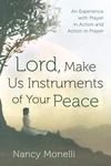 Cover of Lord, Make Us Instruments of Your Peace