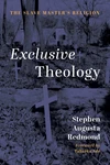 Cover of Exclusive Theology
