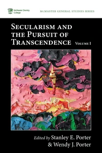 Cover of Secularism and the Pursuit of Transcendence, Volume I