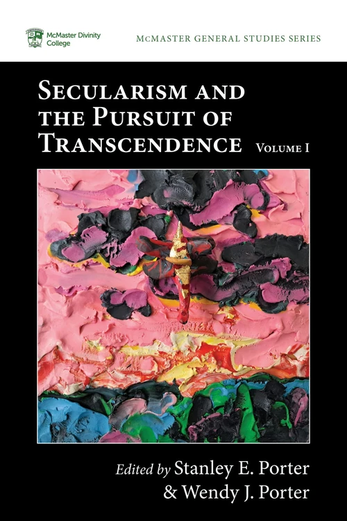 Cover of Secularism and the Pursuit of Transcendence, Volume I