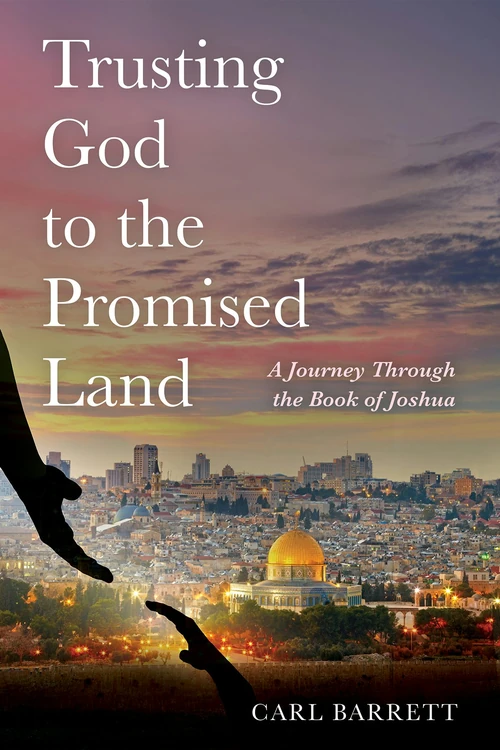 Cover of Trusting God to the Promised Land